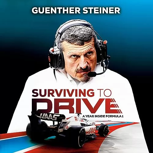 Surviving to Drive By Guenther Steiner